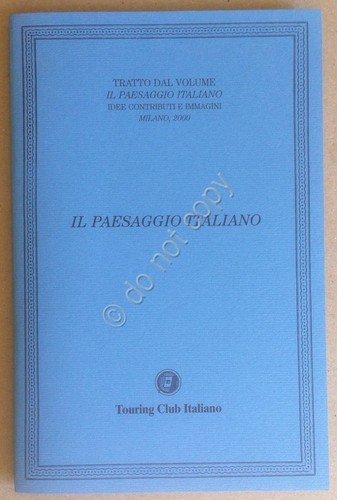 Touring Club Italiano - Il paesaggio Italiano - 2017 - … | Immagine principale