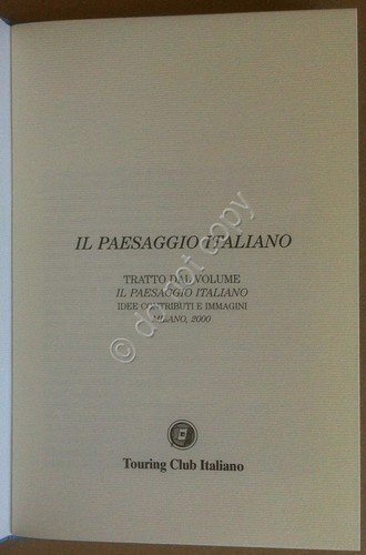 Touring Club Italiano - Il paesaggio Italiano - 2017 - …