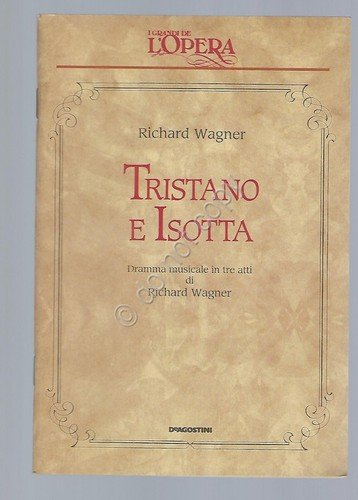 Tristano e Isotta Wagner Opera Lirica Libretto I grandi de … | Immagine principale