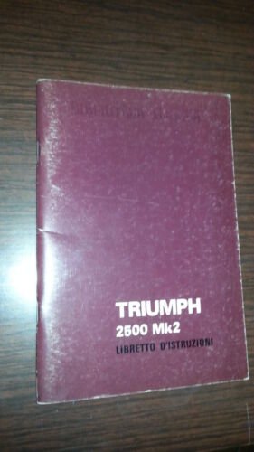 Triumph 2500 MK2 manuale uso originale italiano genuine owner's manual