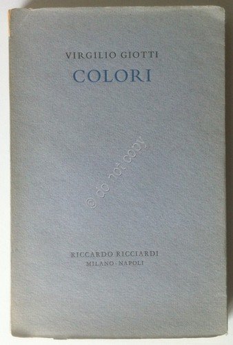 Virgilio Giotti - Colori - Ricciardini 1957 - 1ª edizione