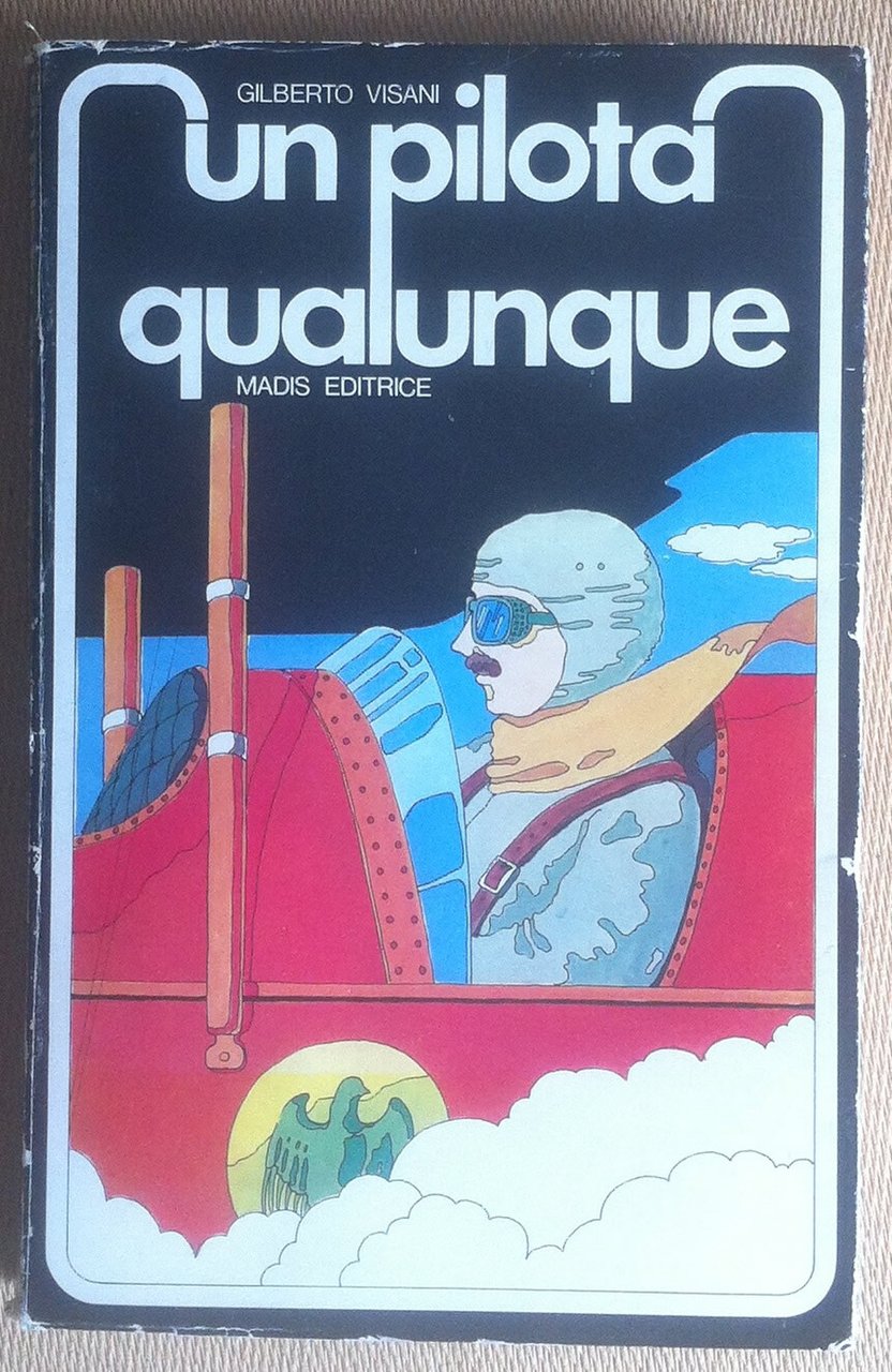 Visani - Un pilota qualunque - Madis 1977 - prima …