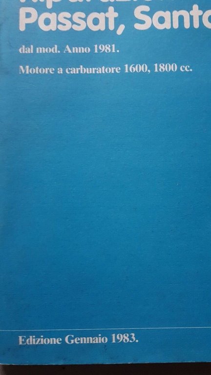 Volkswagen Passat Santana motore Benzina manuale officina ITALIANO