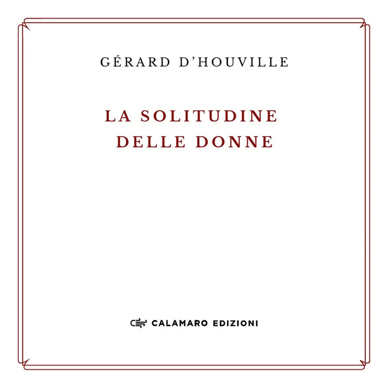 La solitudine delle donne e altre poesie