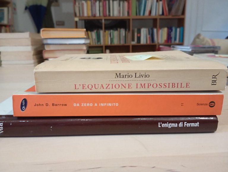 3 libri matematica l'equazione impossibile, zero a infinito Fermat Galois …