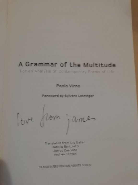 A grammar of the moltitude, Paolo Virno, 2004, Semiotext(e), in …