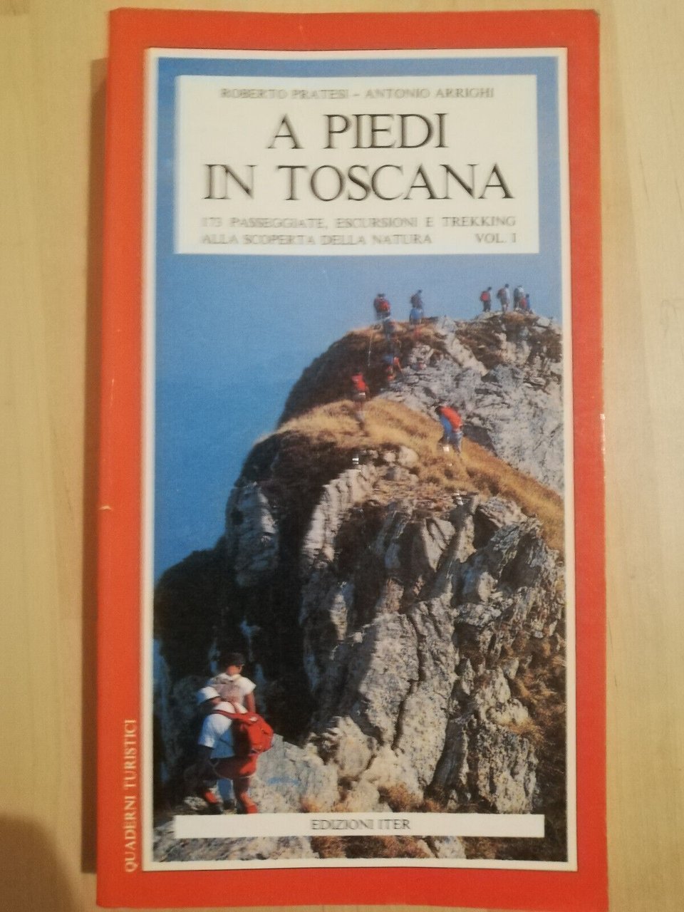 A piedi in Toscana vol. 1, Pratesi - Arrighi, 1987, …