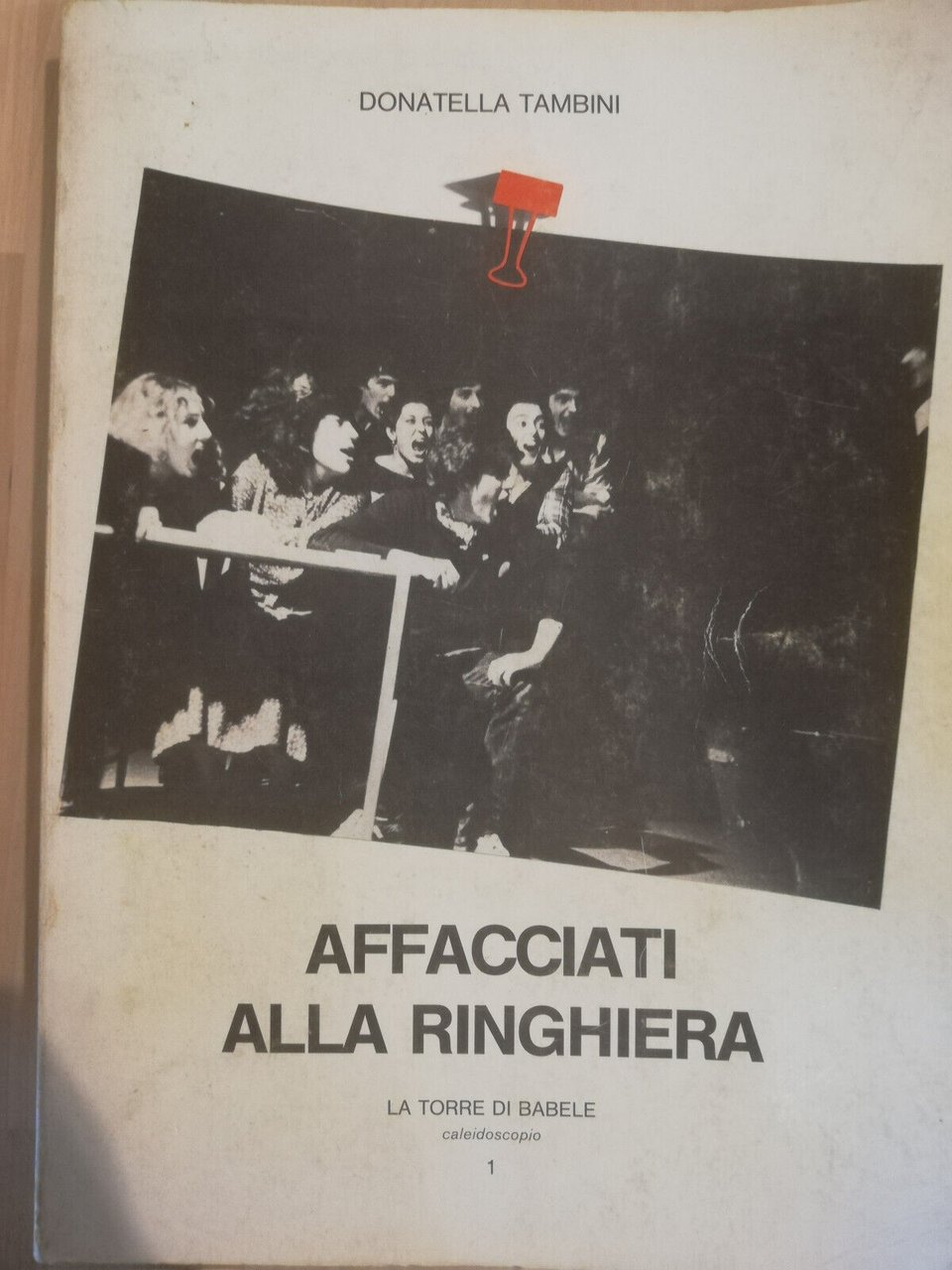 Affacciati alla ringhiera, Donatella Tambini, La torre di Babele, 1986