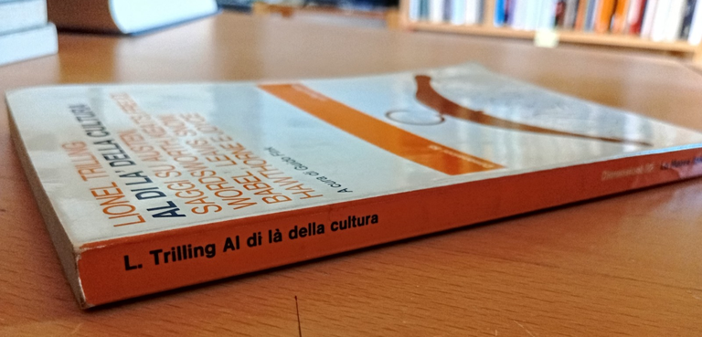 Al di là della cultura, Lionel Trilling, La nuova italia, …