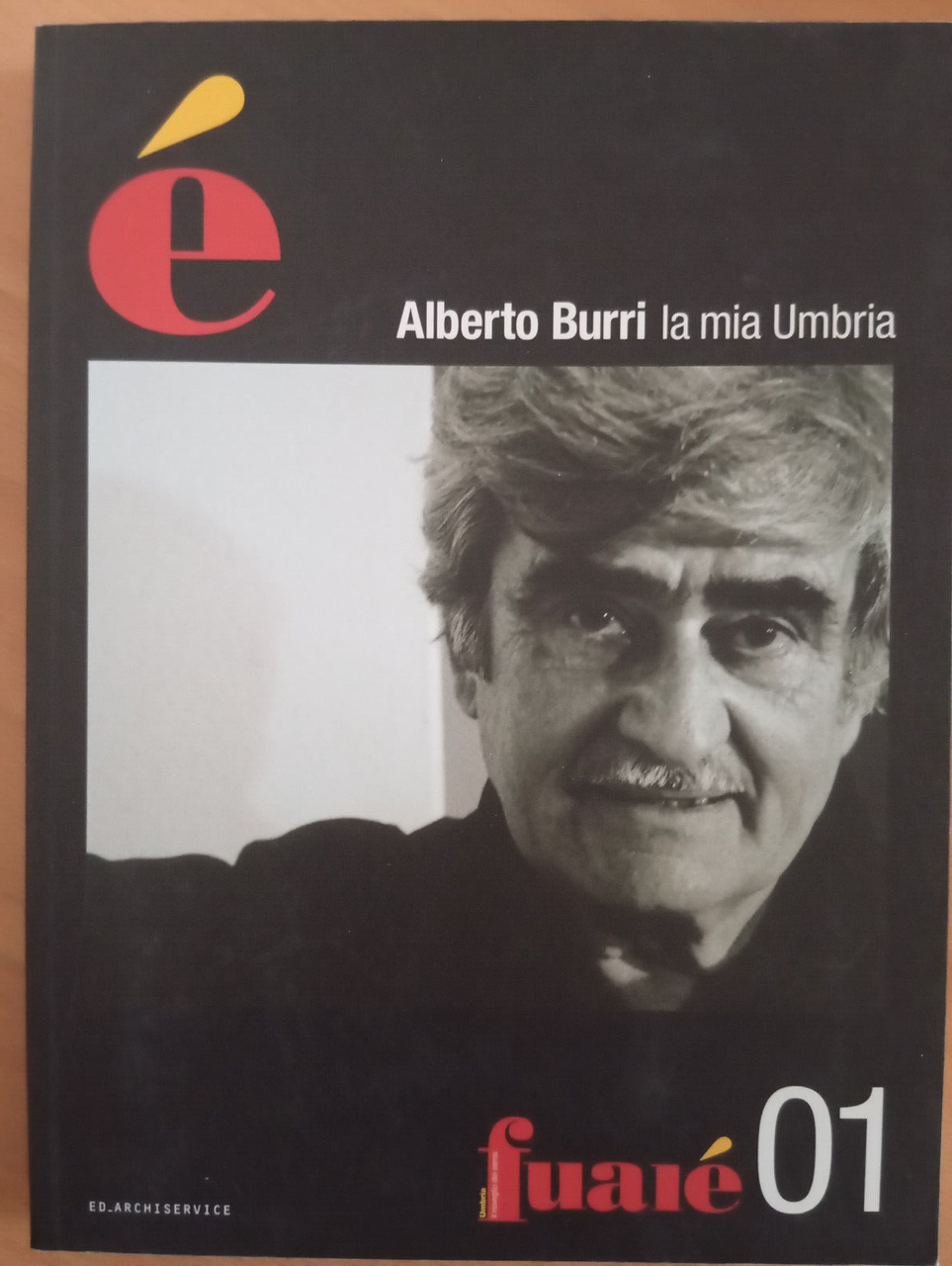 Alberto Burri, La mia umbria, Fuaié, 2005