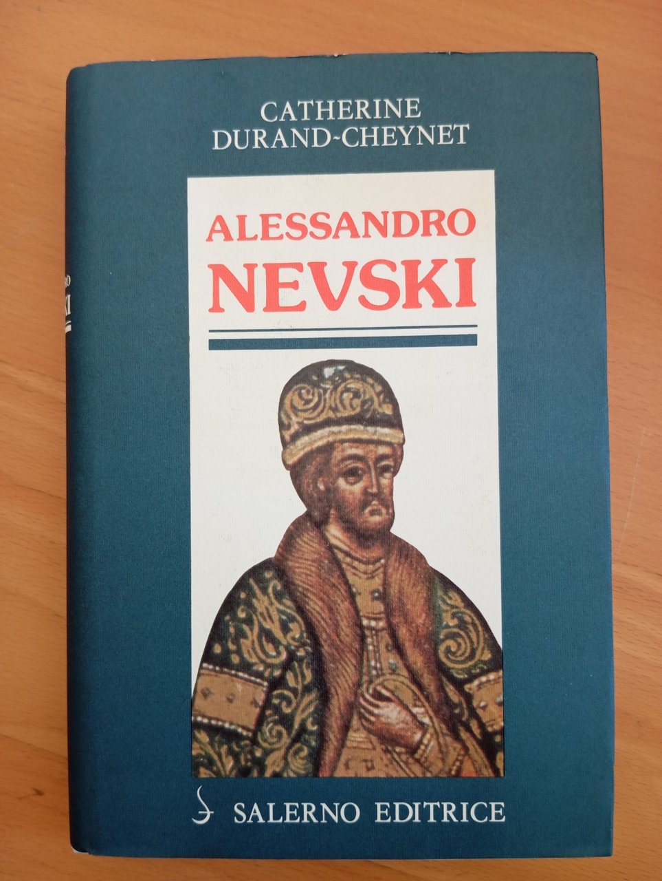 Alessandro Nevski, Catherine Durand-Cheynet, Salerno Editrice, 1987 nuovo | Immagine principale