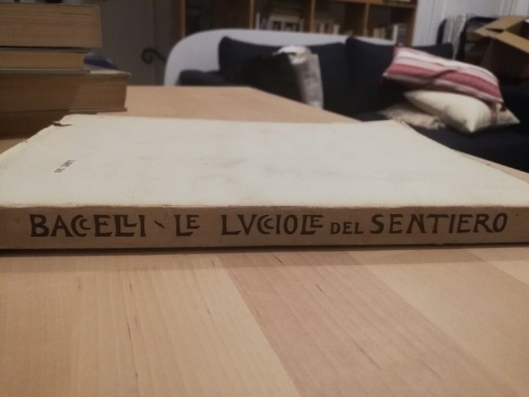 Alfredo Baccelli, Le lucciole del sentiero, 1934, Unione Editoriale italiana