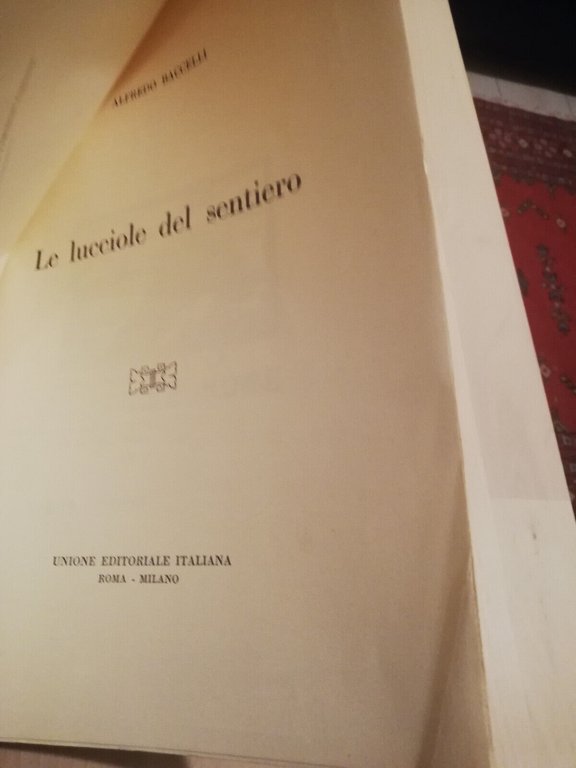 Alfredo Baccelli, Le lucciole del sentiero, 1934, Unione Editoriale italiana