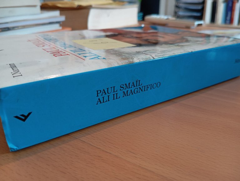 Ali il magnifico, Paul Smail, Feltrinelli, 2002