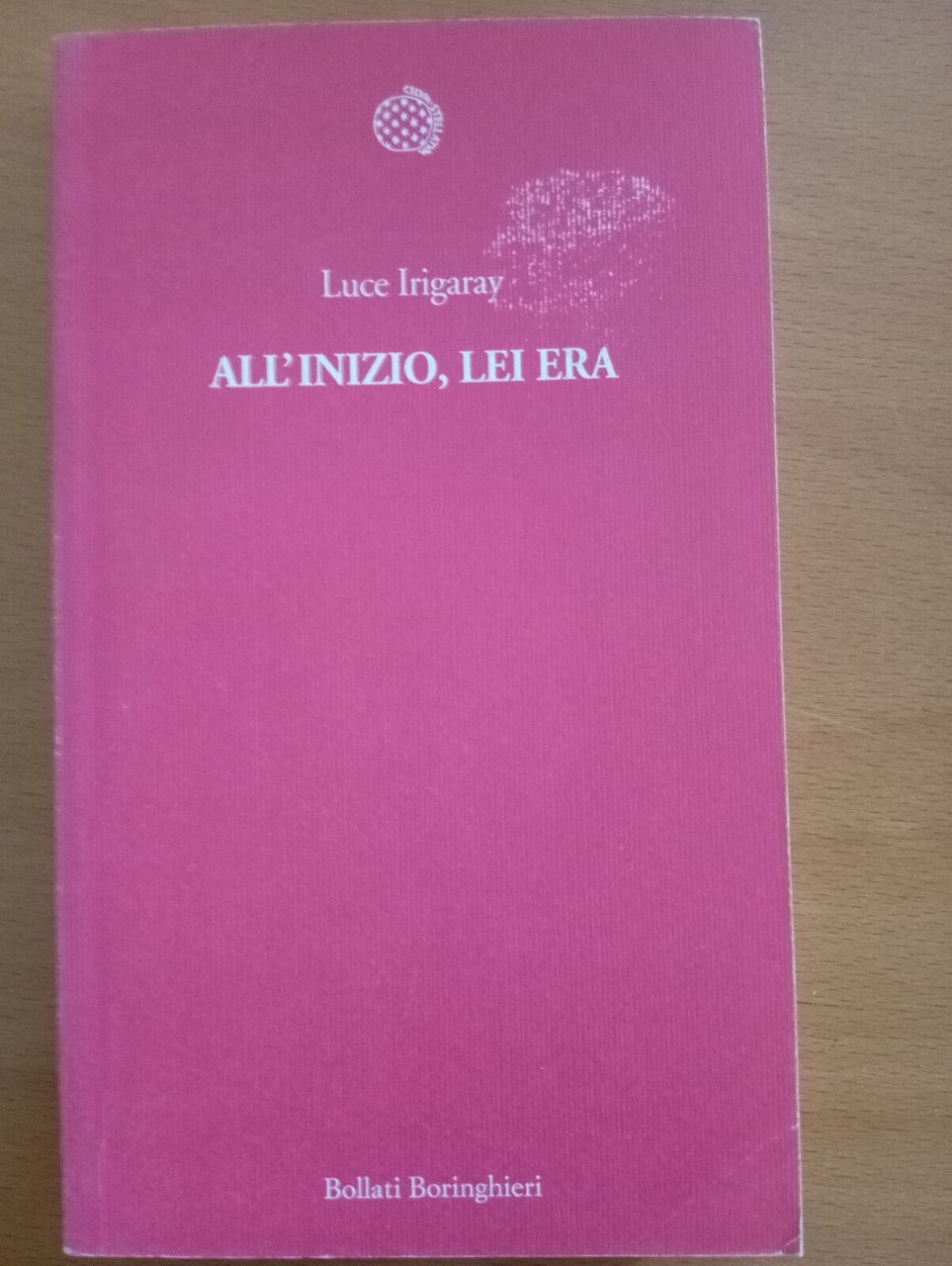 All'inizio, lei era, Luce Irigaray, Bollati Boringhieri, 2013