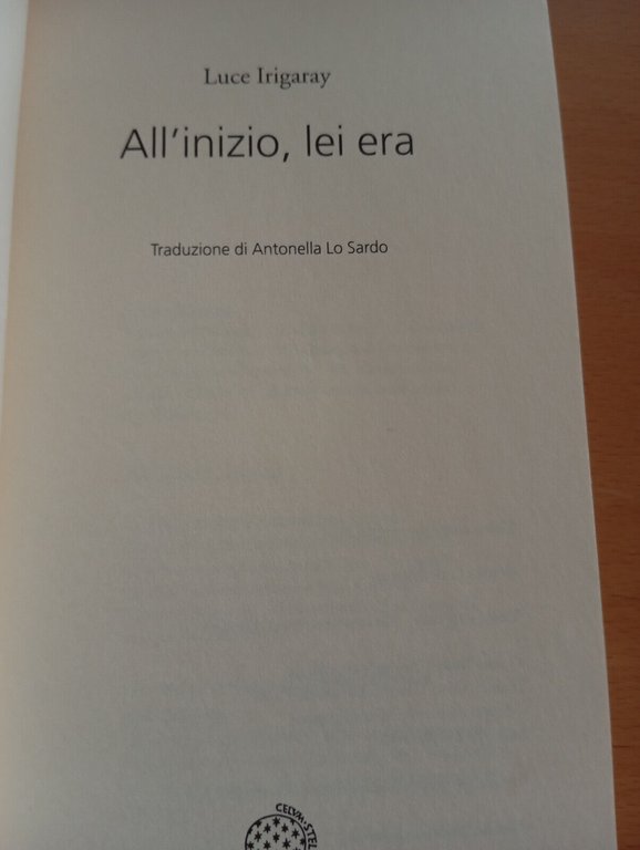 All'inizio, lei era, Luce Irigaray, Bollati Boringhieri, 2013