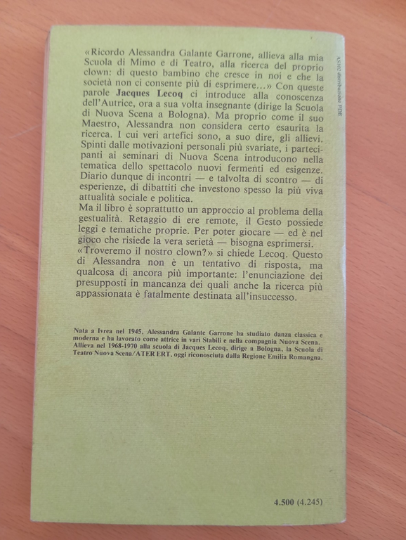 Alla ricerca del proprio Clown, Alessandra Galante Garrone, La casa …