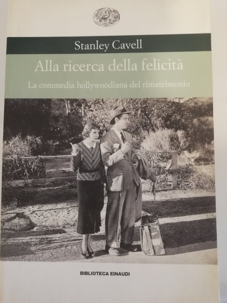 Alla ricerca della felicità, Stanley Cavell, 1999, Einaudi