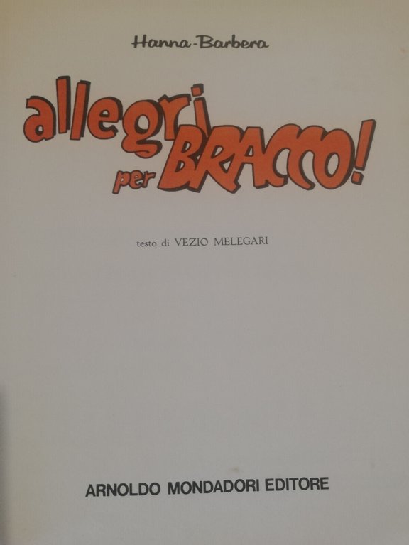 Allegri per Bracco, Hanna-Barbera, Mondadori, 1974