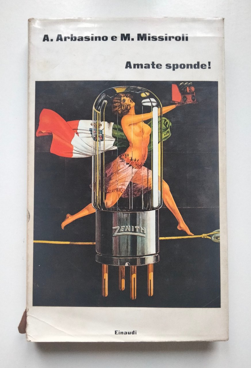 Amate sponde!, A. Arbasino - M. Missiroli, Einaudi, 1974