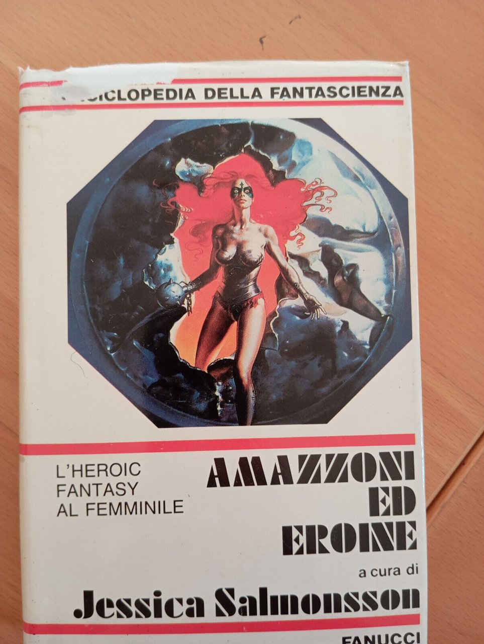 Amazzoni ed eroine. Enciclopedia della fantascienza, J. Salmonsson, Fanucci 1987