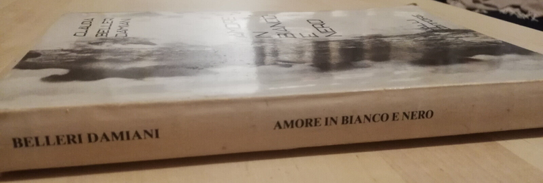 Amore in bianco e nero, Claudia Belleri Damiani, 1985, Lalli …