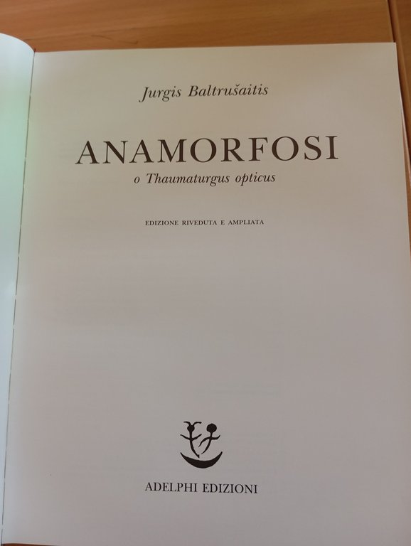 Anamorfosi o Thaumaturgus opticus, Jurgis Baltrusaitis, Adelphi, 1990 | Immagine Gallery 9