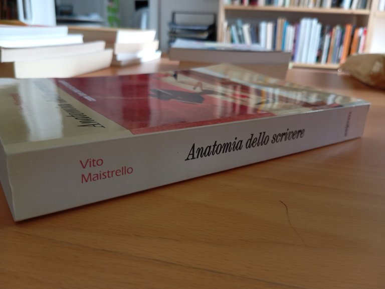 Anatomia dello scrivere, Vito Maistrello, unipress, 2006