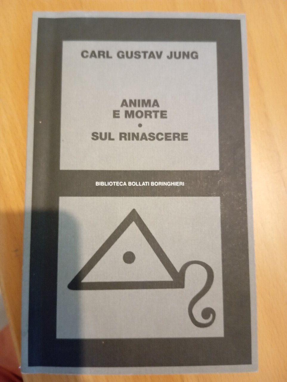 Anima e morte - Sul rinascere, Carl Gustav Jung, Boringhieri, …