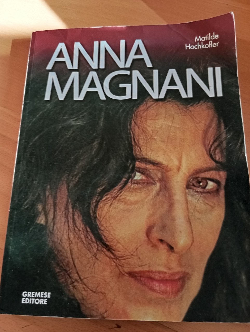 Anna Magnani, Matilde Hochkofler, Gremese, 2005