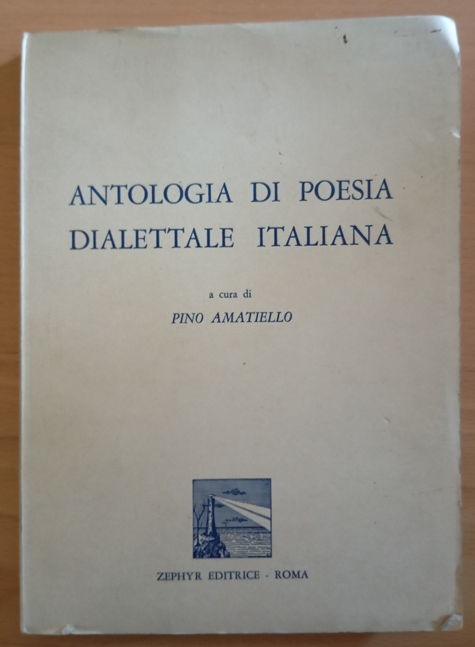 Antologia di poesia dialettale italiana, Pino Amatiello, Zephyr, 1973 | Immagine principale