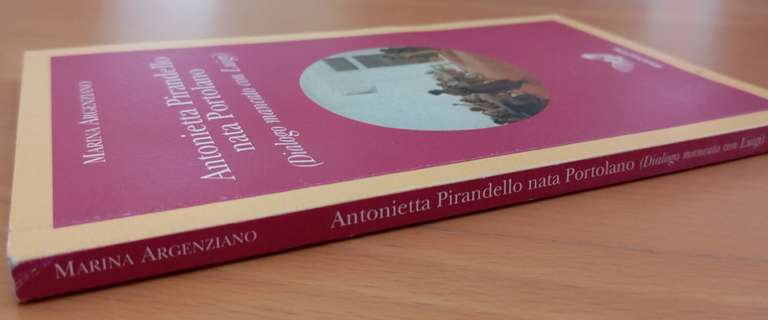 Antonietta Pirandello nata Portolano, Marina Argenziano, Irradiazioni, 2001