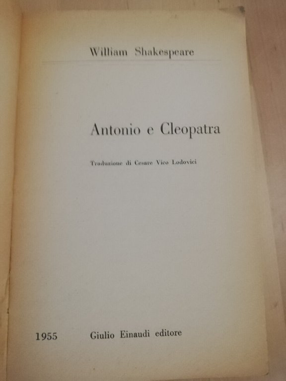 Antonio e Cleopatra, William Shakespeare, Einaudi, 1955