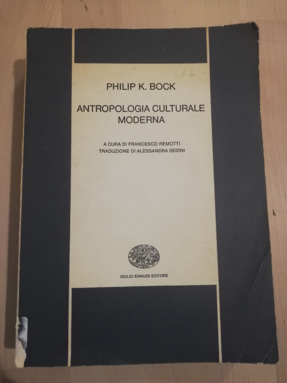 Antropologia culturale moderna, Philip K. Bock, 1978, Einaudi