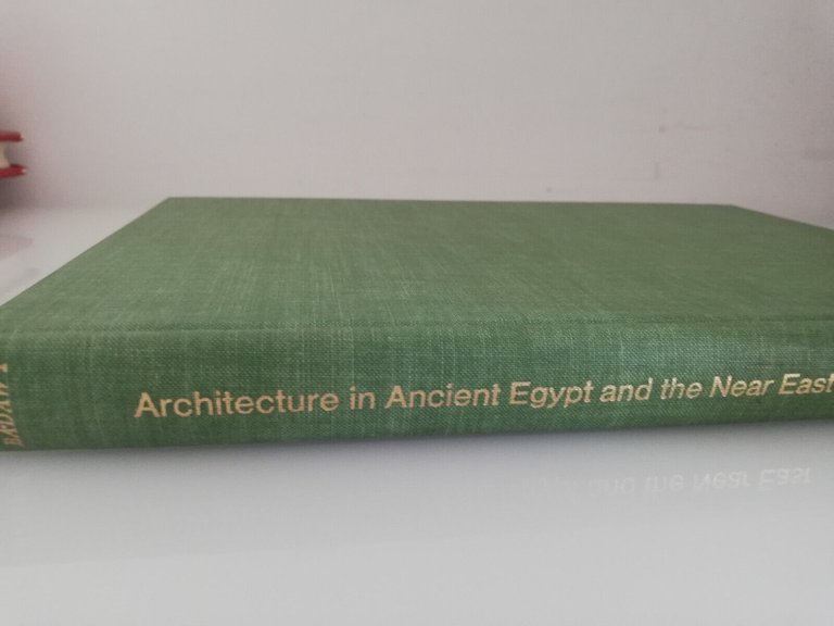 Architecture in ancient Egypt and the near east, Alexander Badawy, …