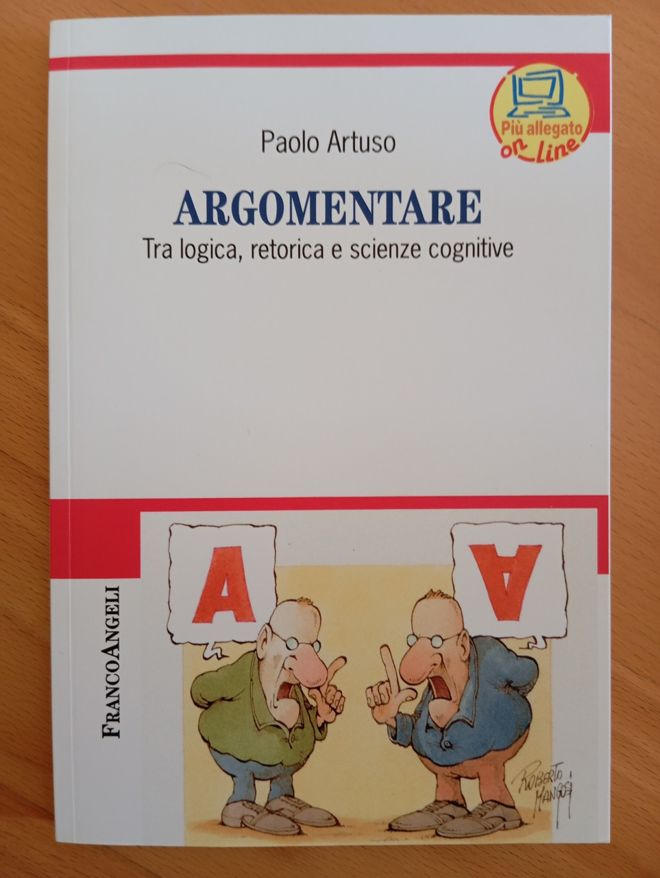 Argomentare. Tra logica retorica e scienze, Poalo Artuso, Franco Angeli, …
