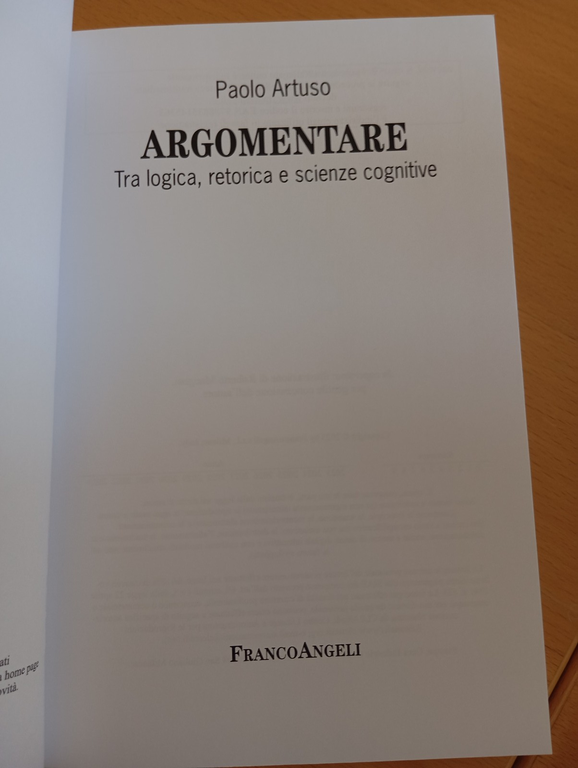 Argomentare. Tra logica retorica e scienze, Poalo Artuso, Franco Angeli, …