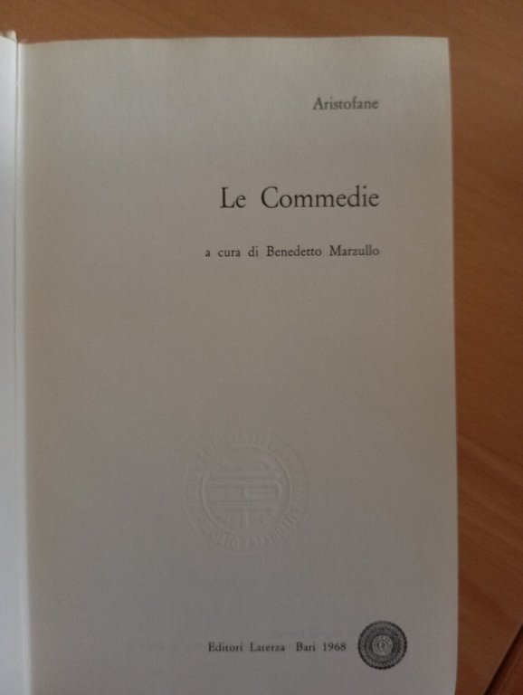 Aristofane, Le commedie, A cura di Benedetto Marzullo, Laterza, 1968