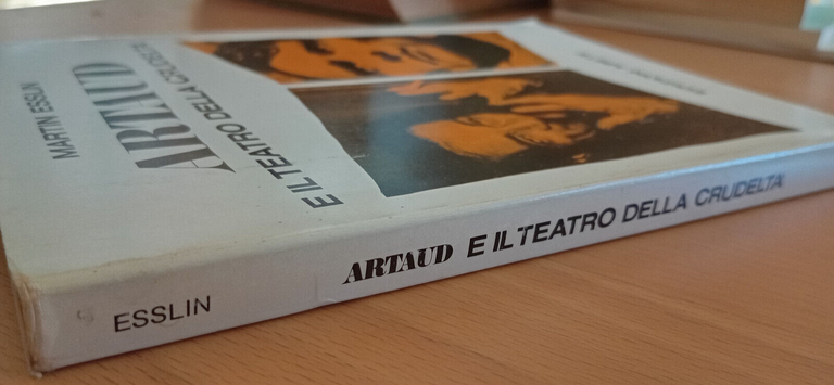 Artaud e il teatro della crudelt, Martin Esslin, Edizioni Abete, …