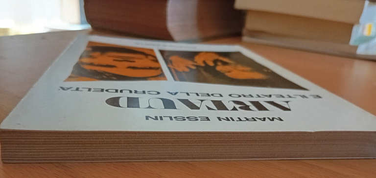 Artaud e il teatro della crudeltà, Martin Esslin, Edizioni Abete, …