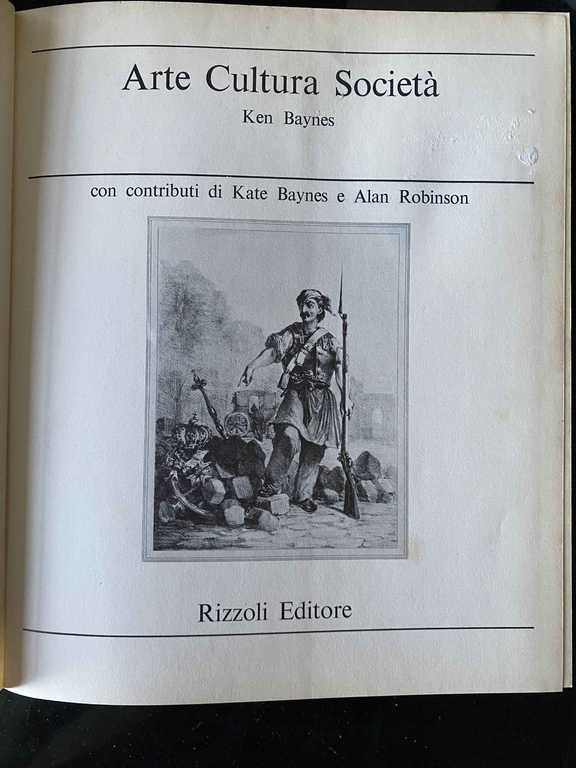 Arte cultura società, Ken Baynes, Rizzoli, 1975