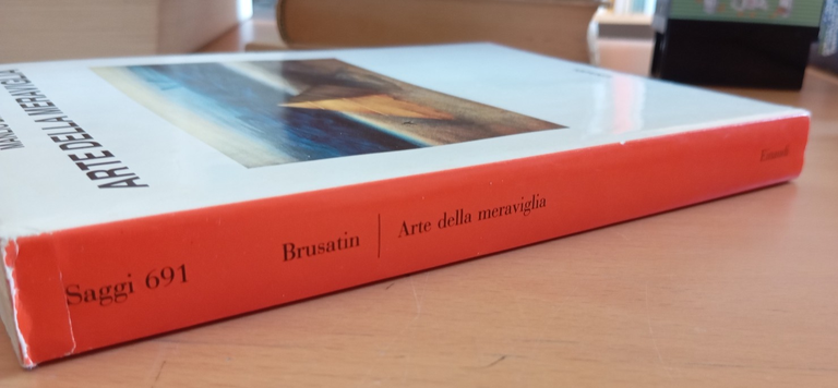 Arte della meraviglia, Manlio Brusatin, Einaudi, 1986 | Immagine Gallery 2