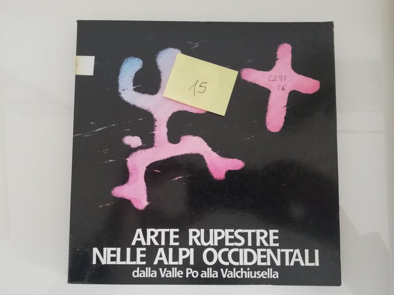 Arte rupestre nelle Alpi occidentali. Dalla valle del Po alla …