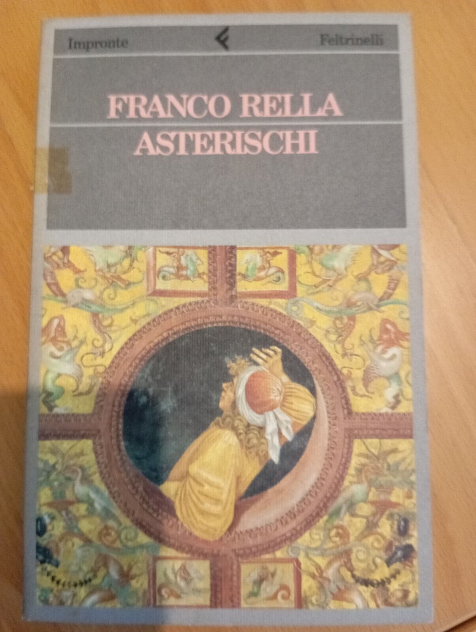 Asterischi, Franco Rella, Feltrinelli, 1989