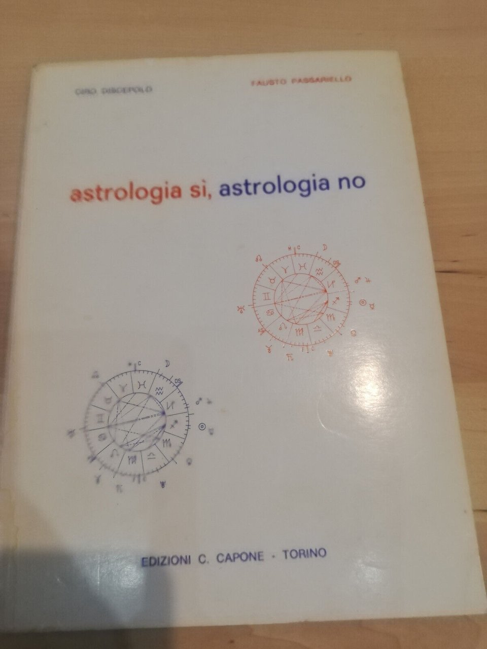 Astrologia sì, astrologia no, Discepolo - Passariello, Edizioni C. Capone, …