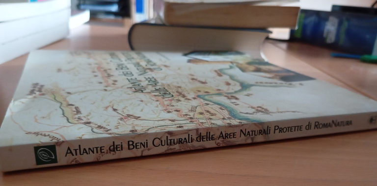 Atlante dei beni culturali delle aree protette di RomaNatura, Cangemi, …