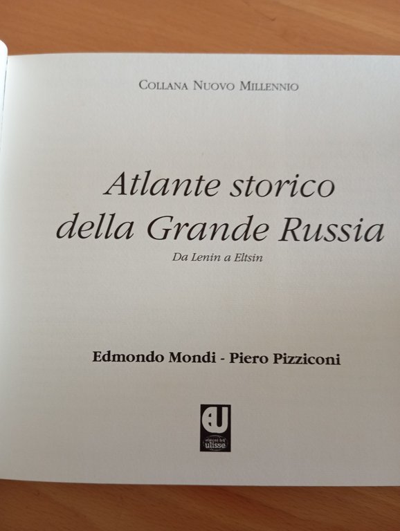 Atlante storico della Grande Russia Da Lenin a Eltsin, Mondi …