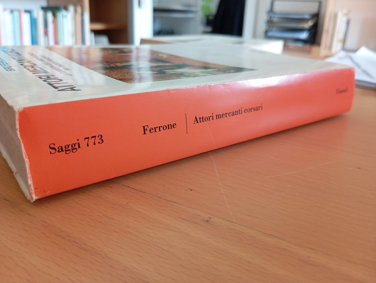 Attori mercanti corsari, La commedia dell'arte, Sirio Ferrone, Einaudi, 1993 | Immagine Gallery 2