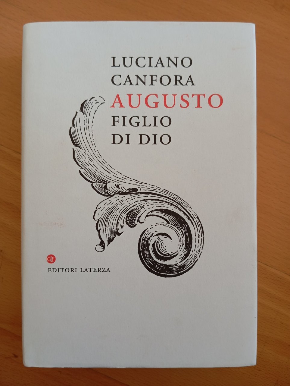 Augusto Figlio di Dio, Luciano Canfora, Laterza, 2020 | Immagine principale