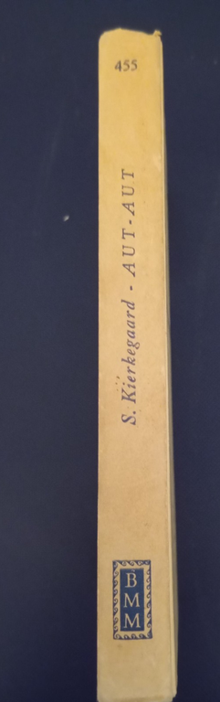 Aut Aut, Soren Kierkegaard, BMM Mondadori, 1960